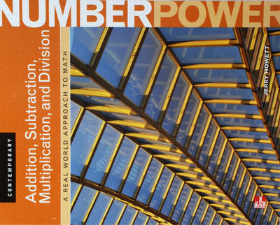Contemporary Number Power, Vol. 1: Addition, Subtraction, Multiplication, and Division: A Real World Approach to Math, Student Edition