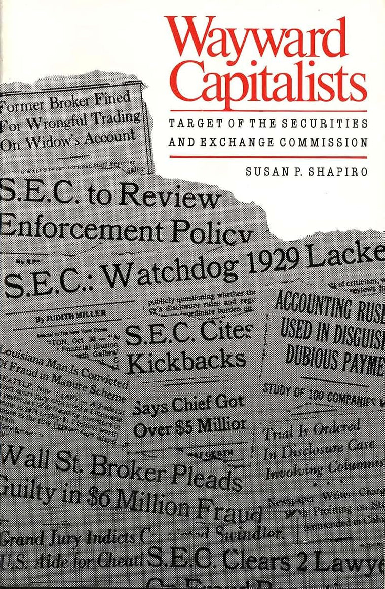 Wayward Capitalists: Targets of the Securities and Exchange Commission (Yale Studies on White-Collar Crime Series)