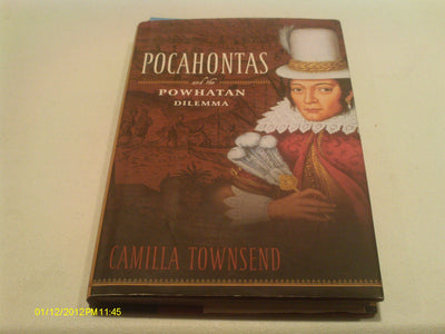 Pocahontas and the Powhatan Dilemma: The American Portraits Series