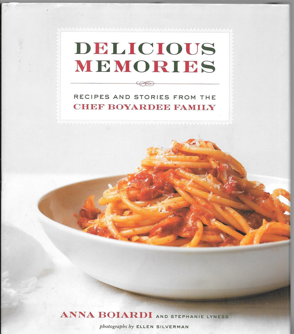 Delicious Memories: Recipes and Stories from the Chef Boyardee Family