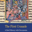 The First Crusade: A Brief History with Documents (Bedford Series in History and Culture)