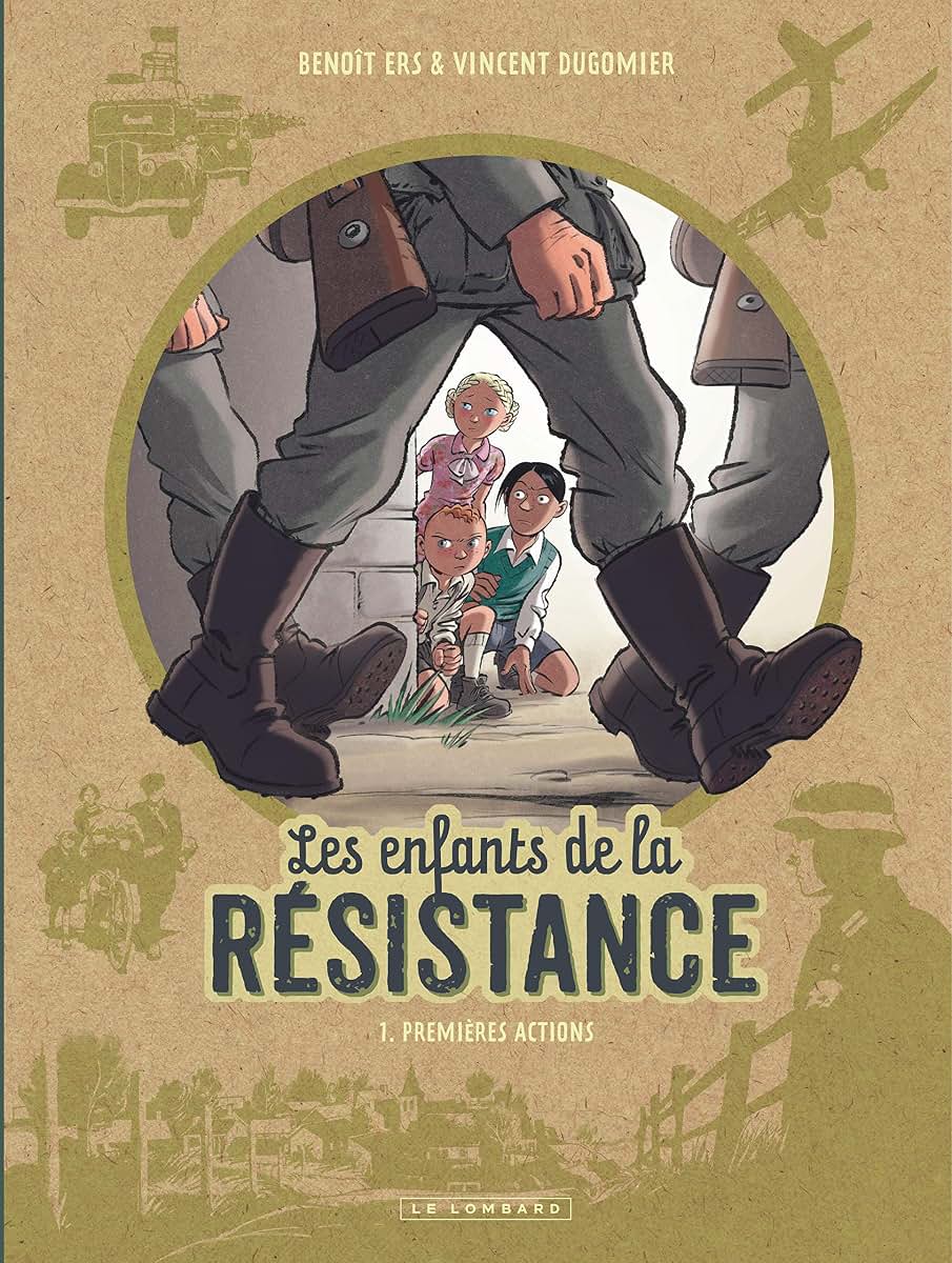 Les Enfants de la Résistance - Tome 1 - Premires actions (French Edition)