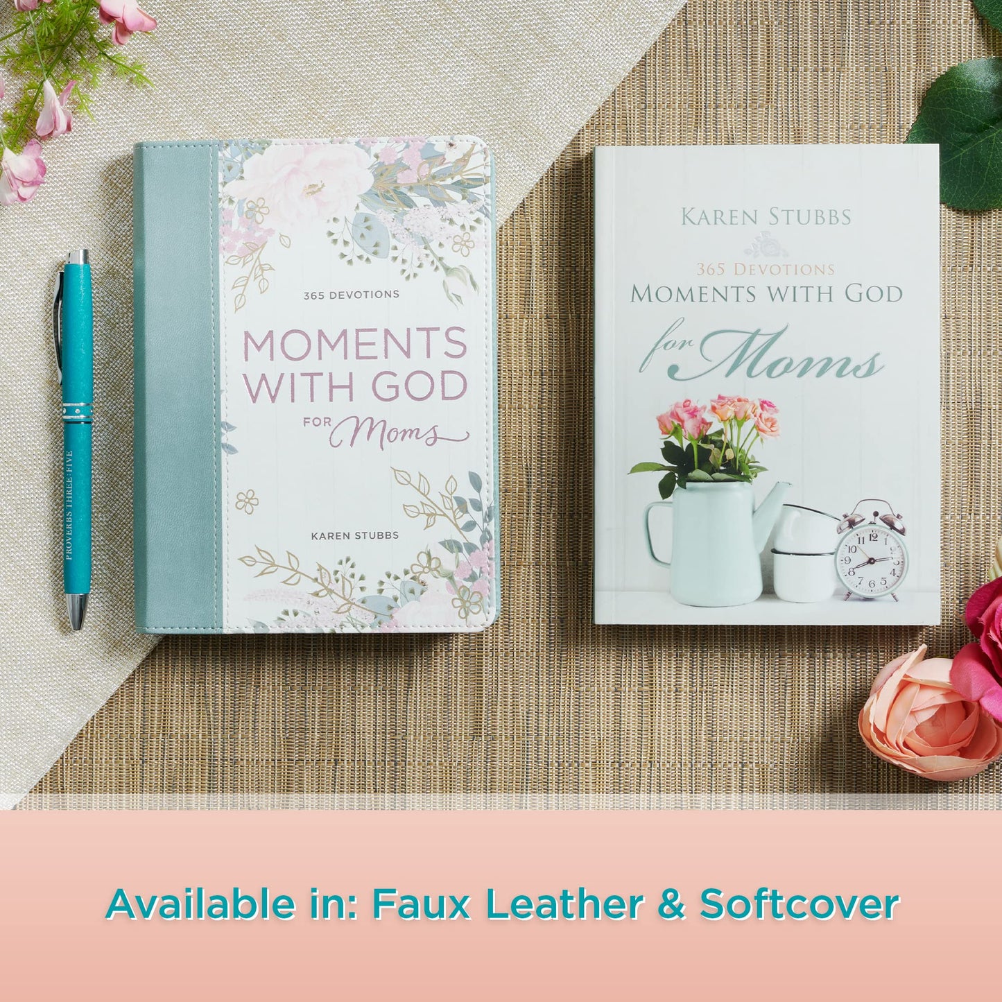 Moments with God for Moms - Soft Cover Edition by Karen Stub