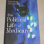 The Political Life of Medicare (American Politics and Political Economy)