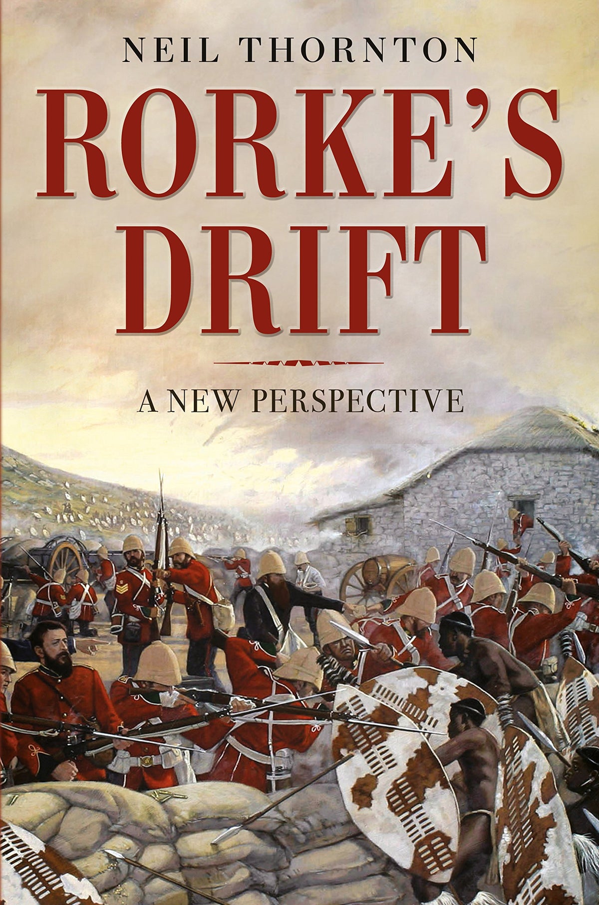 Rorke's Drift: A New Perspective