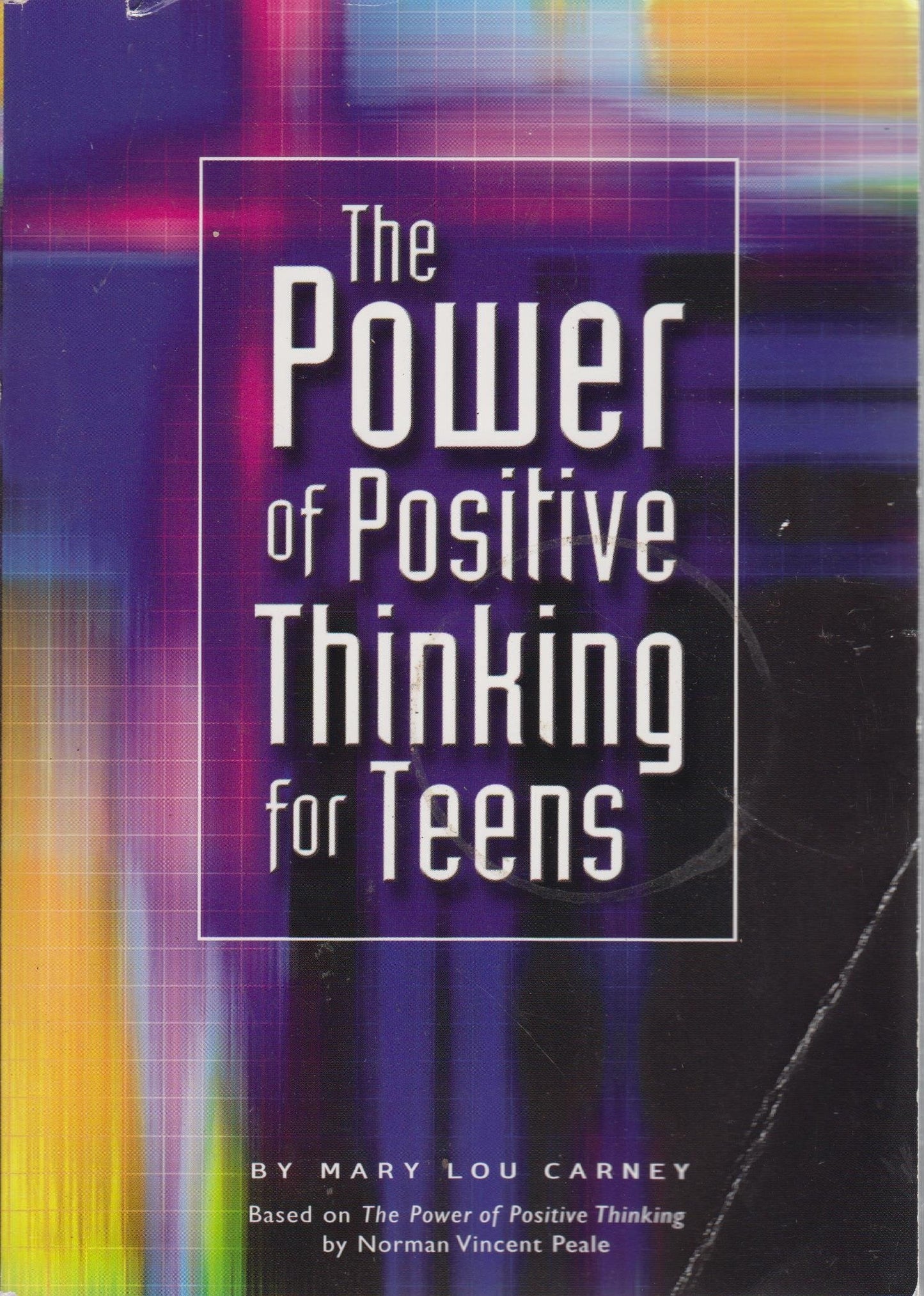 The Power of Positive Thinking for Teens
