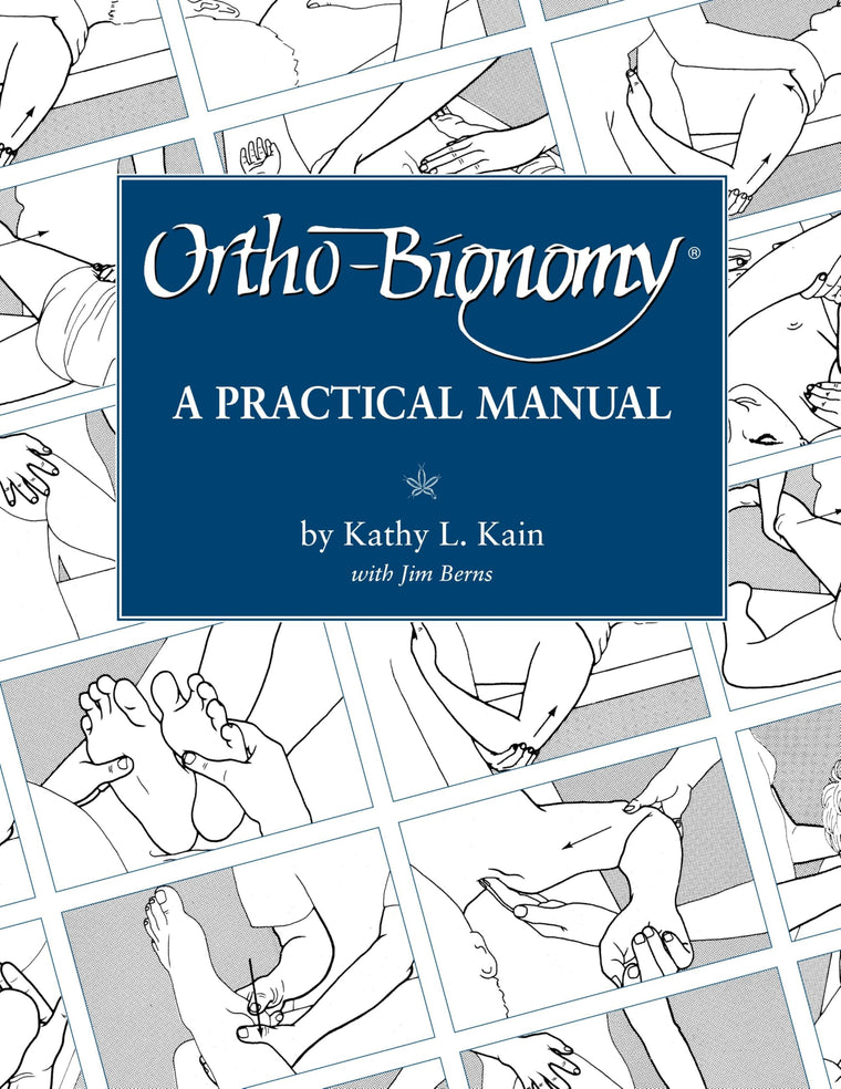 Ortho-Bionomy: A Practical Manual