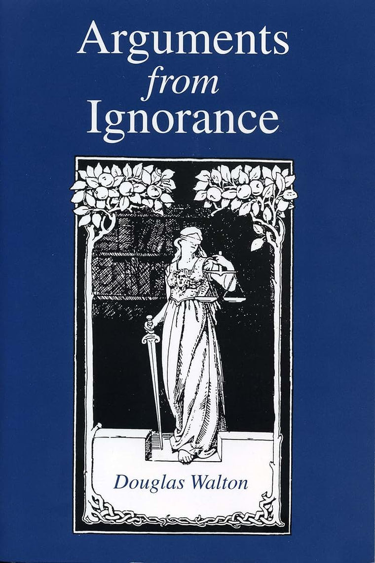 Arguments from Ignorance