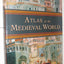 Atlas of the Medieval World by McKitterick, Rosamond