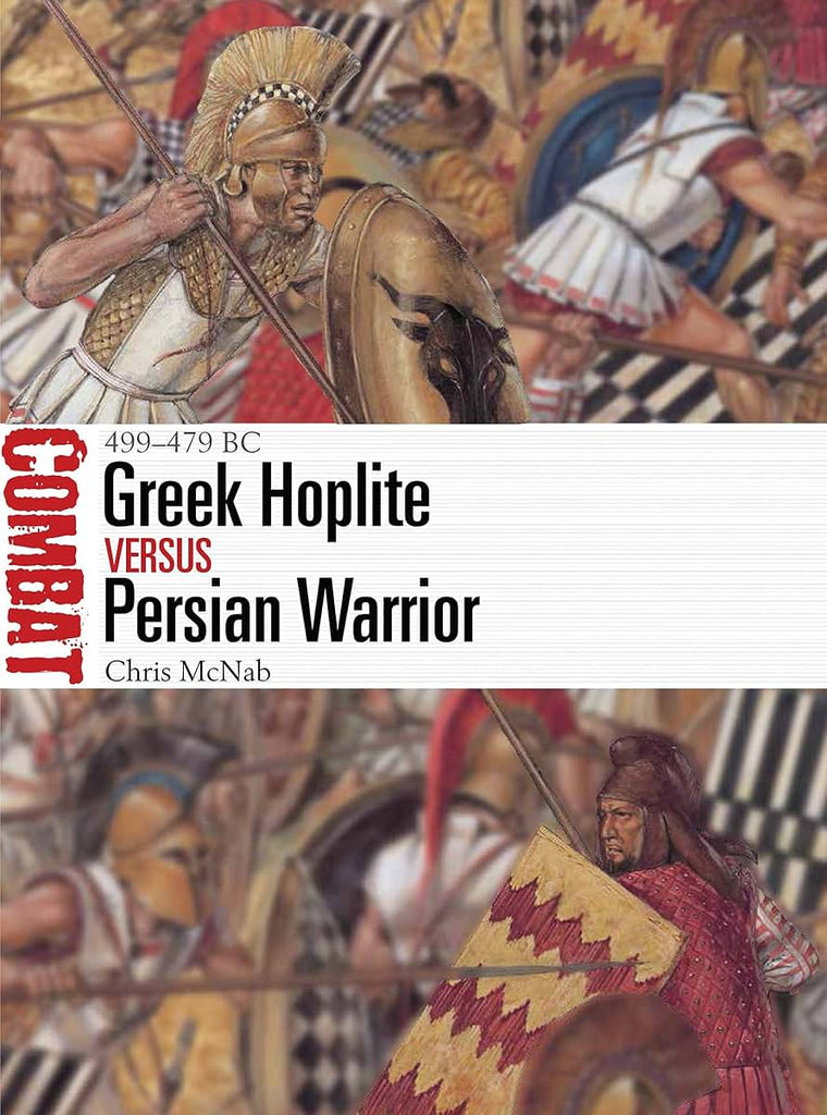 Greek Hoplite vs Persian Warrior: 499-479 BC (Combat)