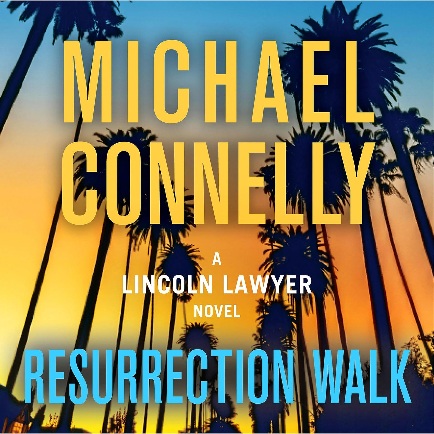 Resurrection Walk by Michael Connelly