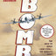 Bomb: The Race to Build--and Steal--the World's Most Dangerous Weapon (Newbery Honor Book & National Book Award Finalist)