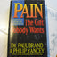 Pain: The Gift Nobody Wants