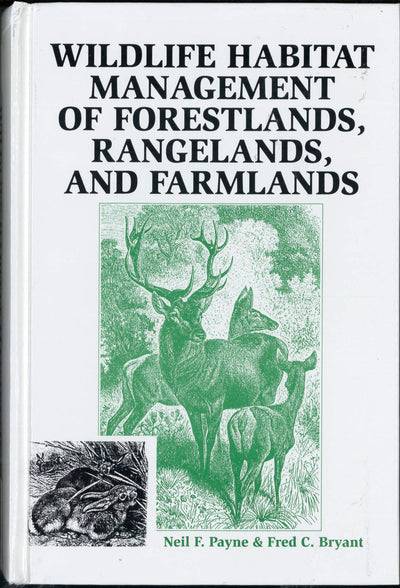 Wildlife Habitat Management of Forestlands, Rangelands, and Farmlands