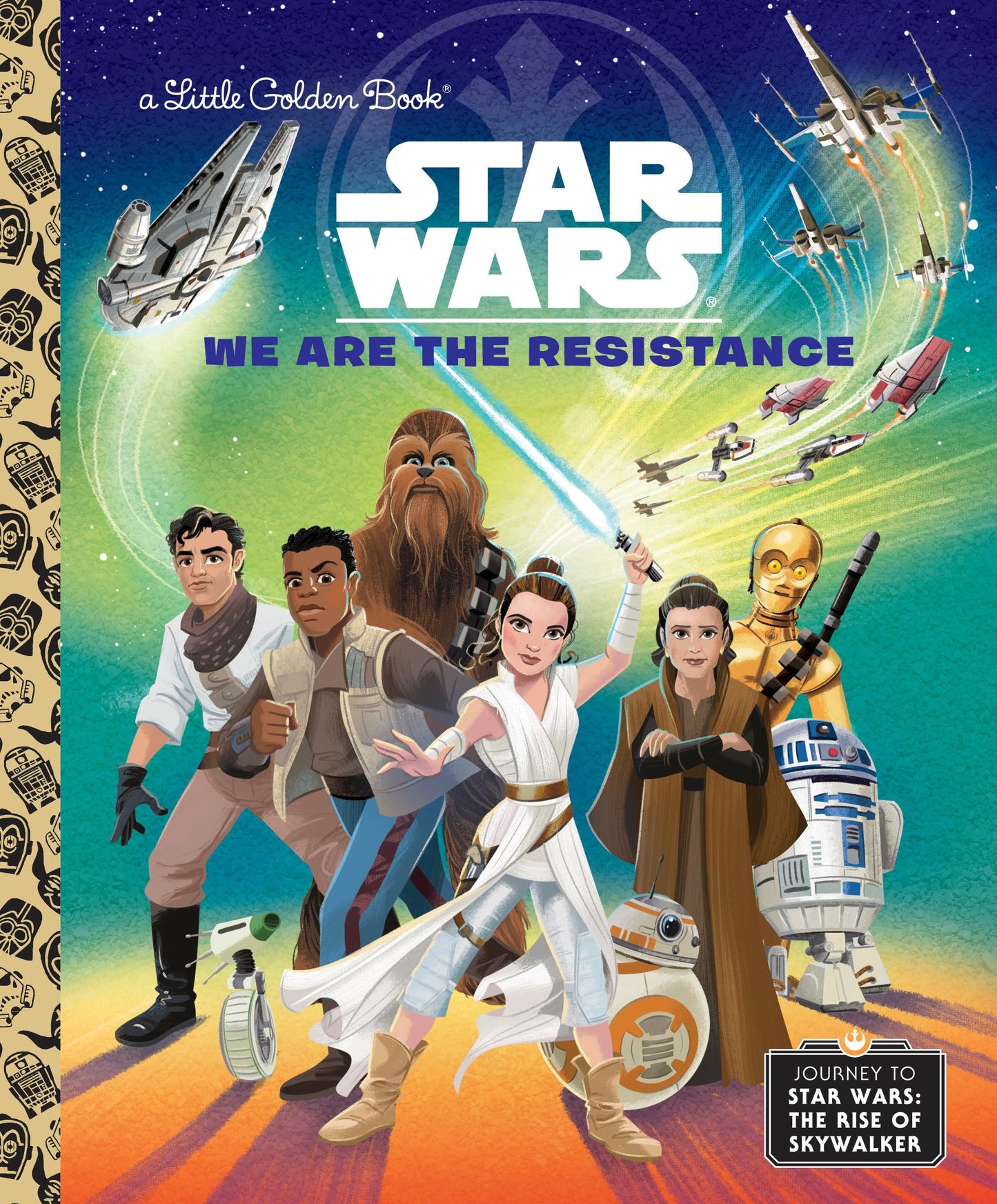 We Are the Resistance (Star Wars) (Little Golden Book) by Sc