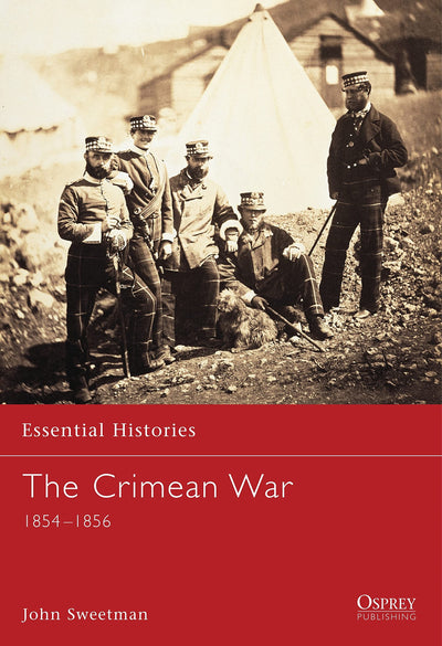 The Crimean War: 1854-1856 (Essential Histories, 2)