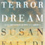 The Terror Dream: Fear and Fantasy in Post-9/11 America