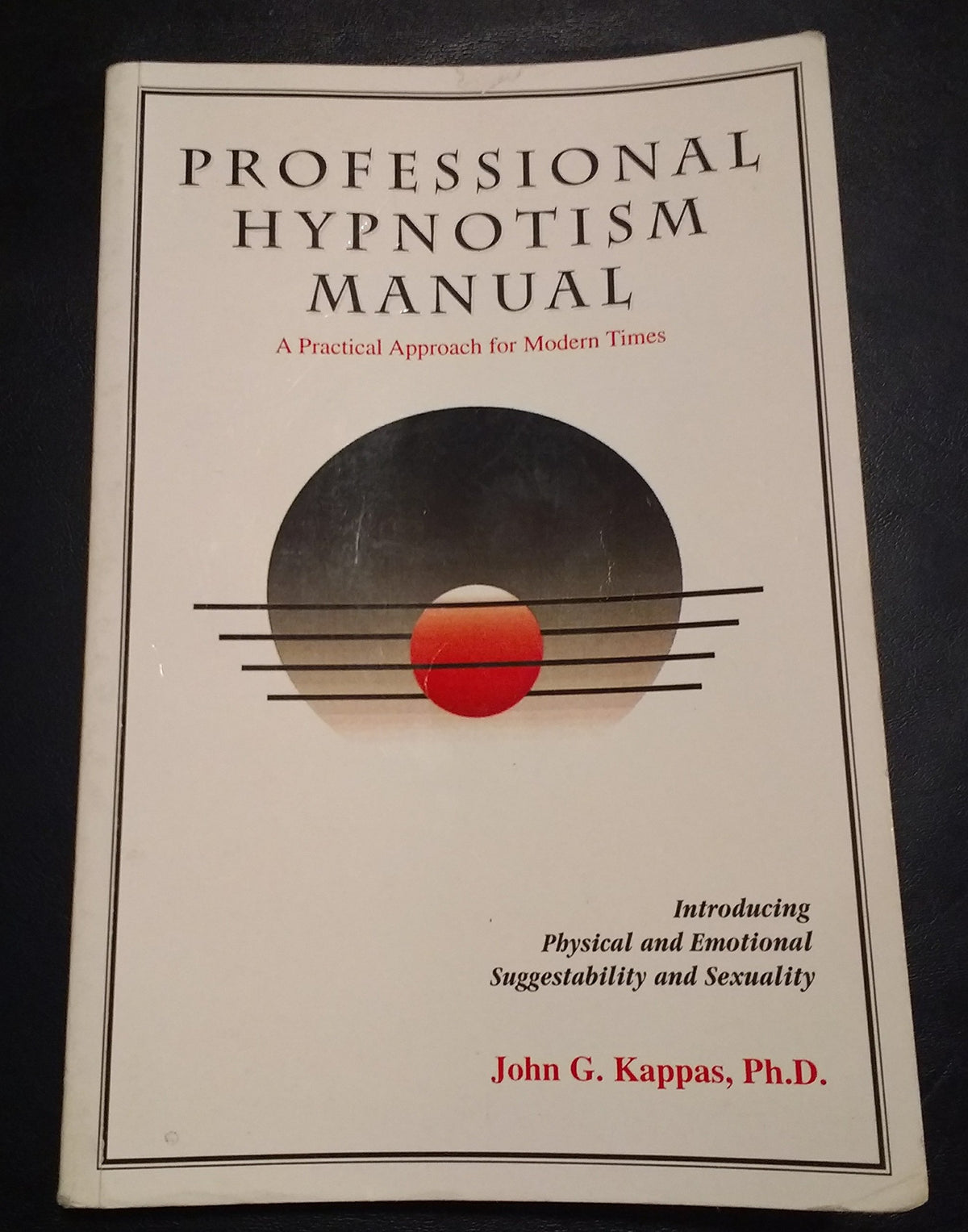 Professional hypnotism manual: Introducing physical and emotional suggestibility and sexuality