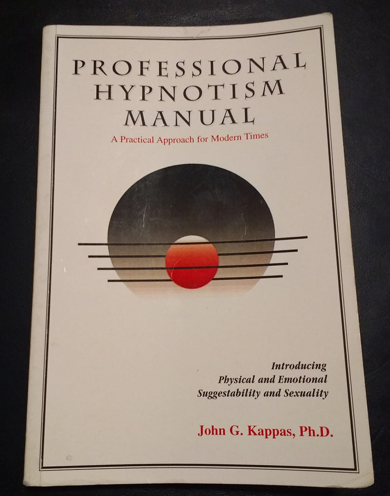 Professional hypnotism manual: Introducing physical and emotional suggestibility and sexuality