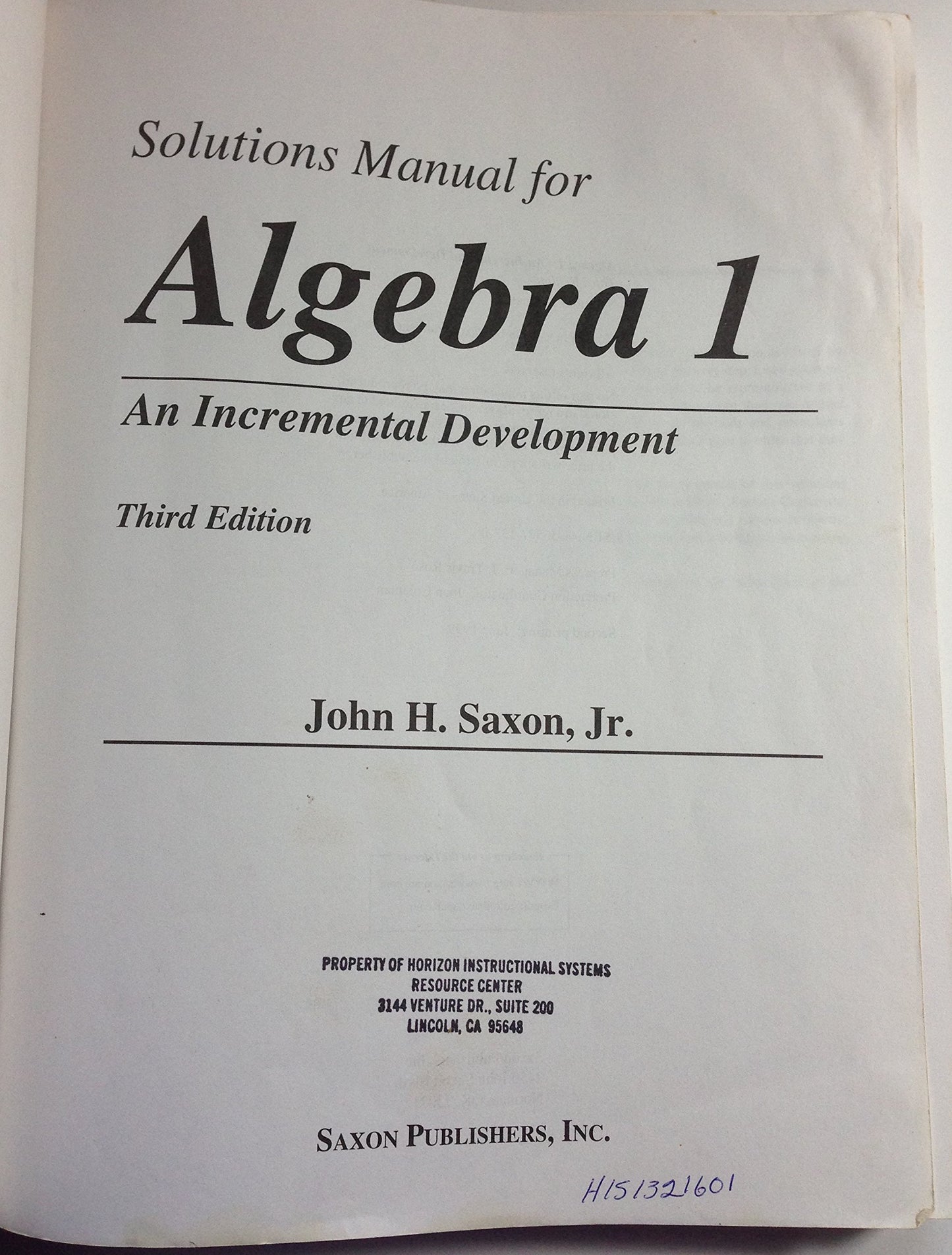 Algebra 1: An Incremental Development (Saxon Algebra)