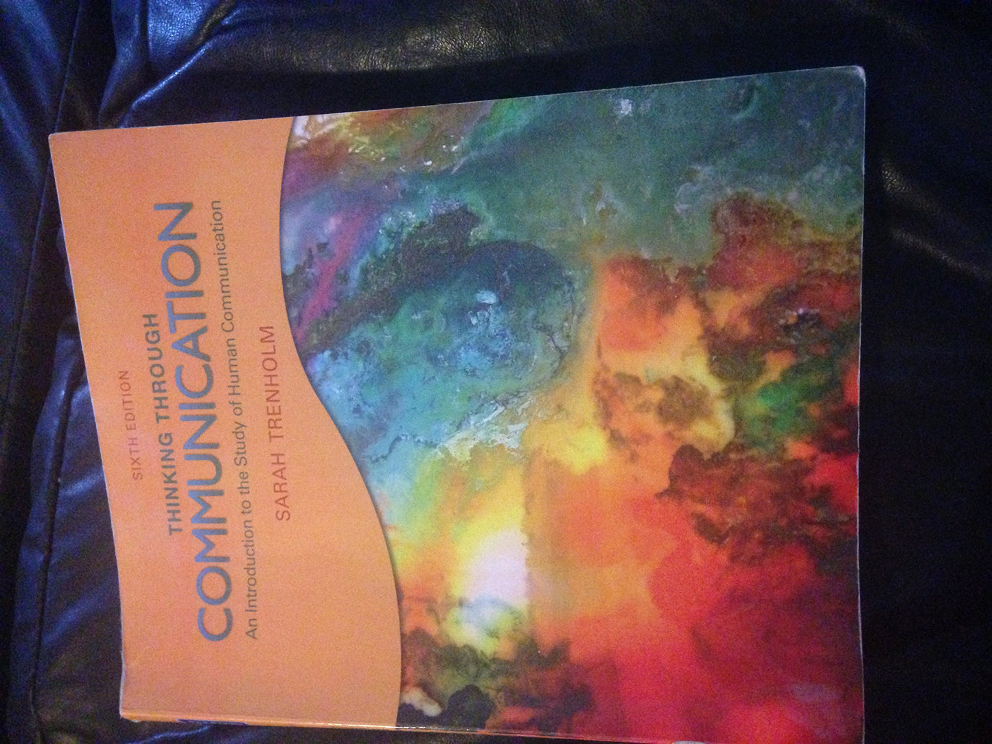 Thinking Through Communication (6th Edition)