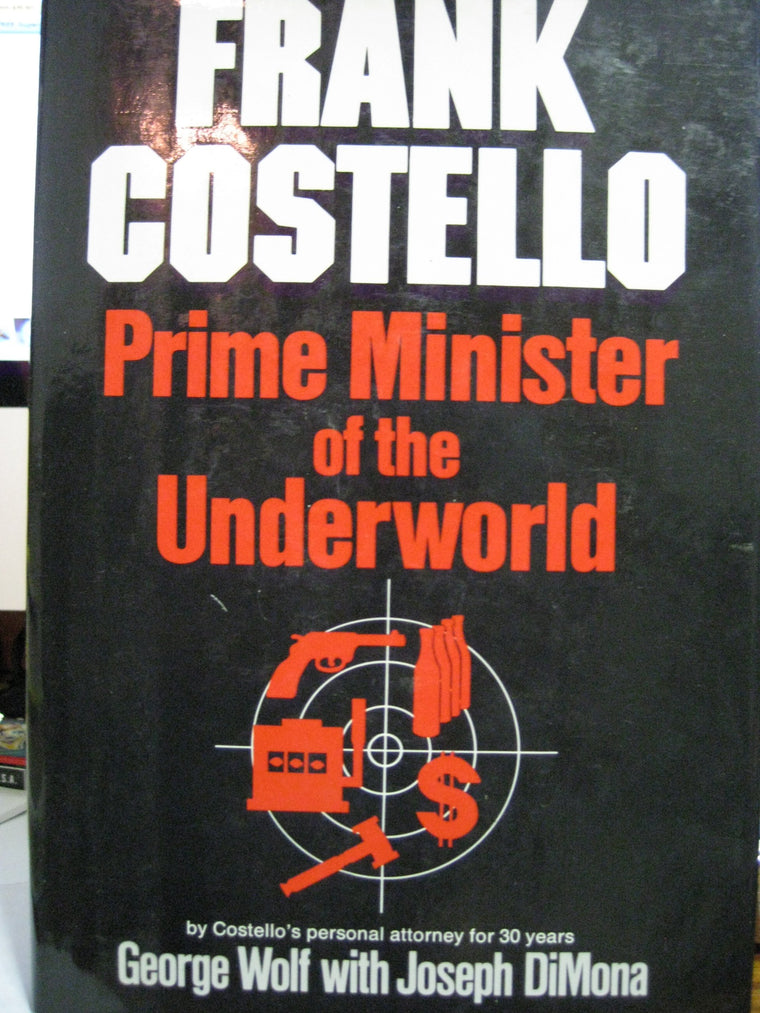 Frank Costello: Prime Minister of the Underworld
