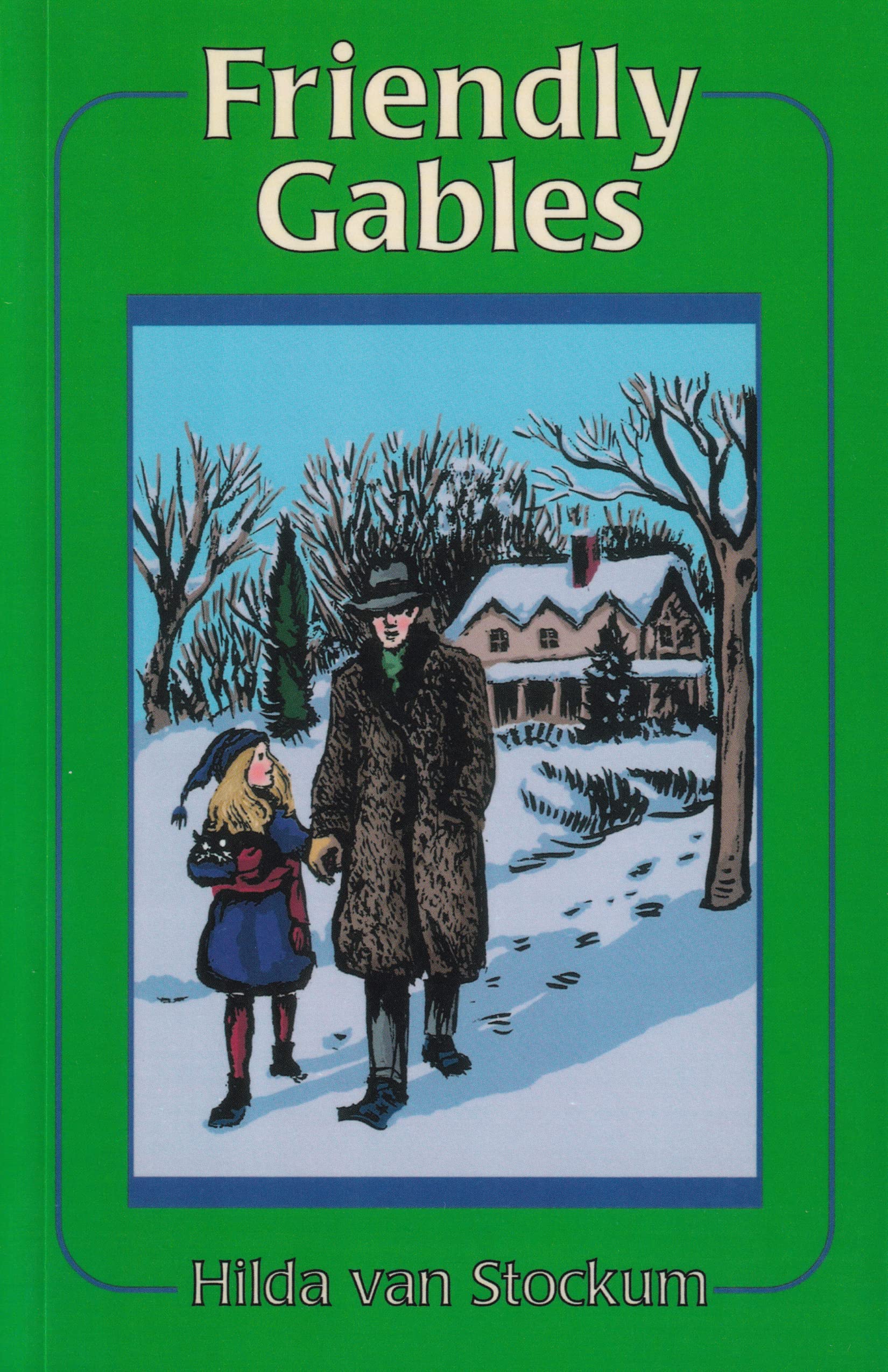 Friendly Gables (Volume 3) (The Mitchells Series)