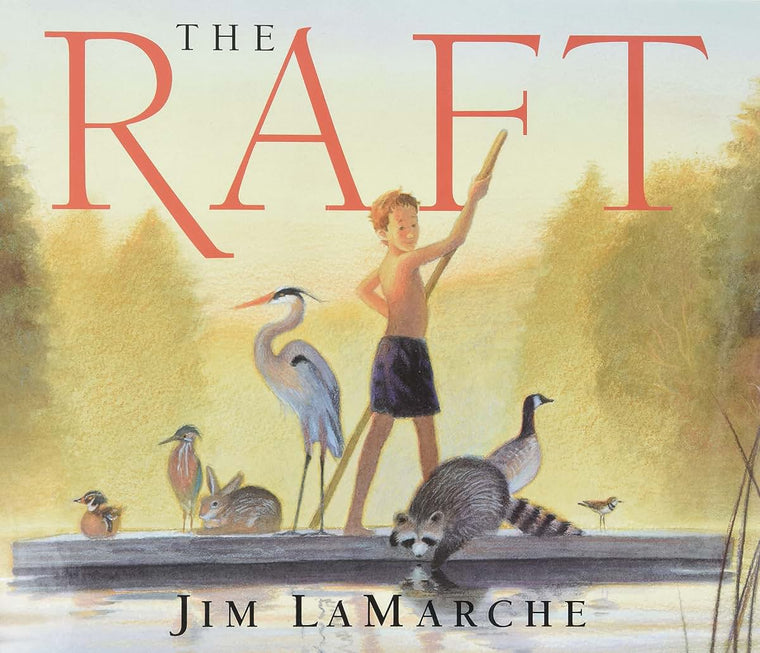 The Raft by LaMarche, Jim