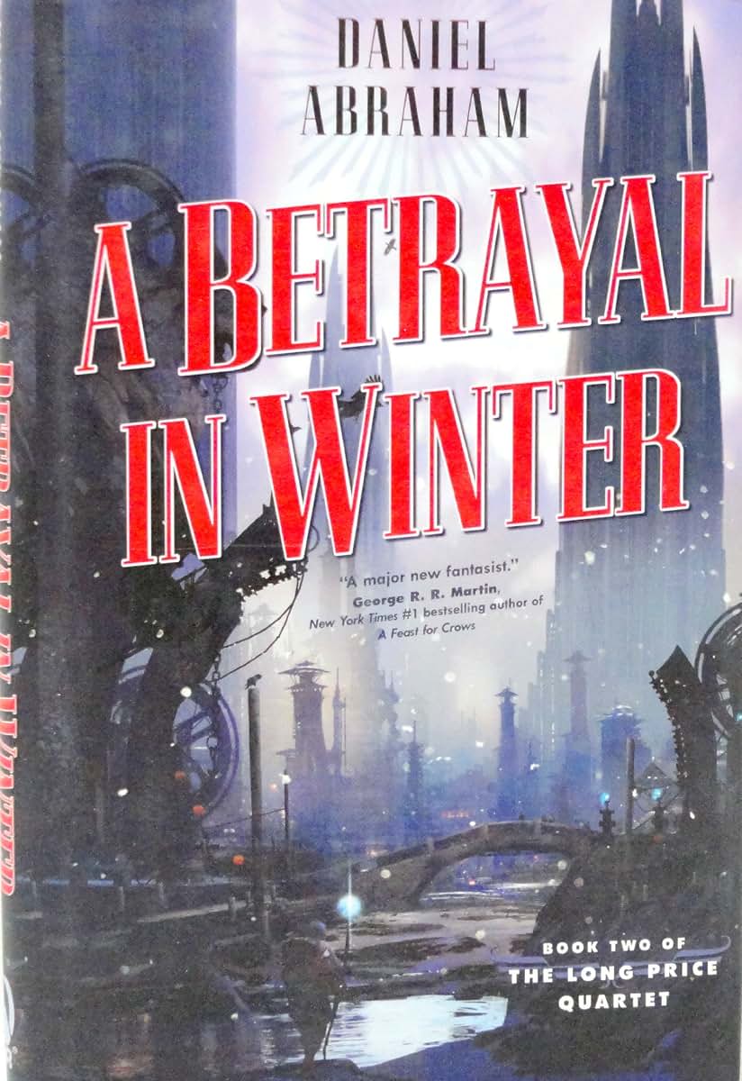 A Betrayal in Winter (The Long Price Quartet)