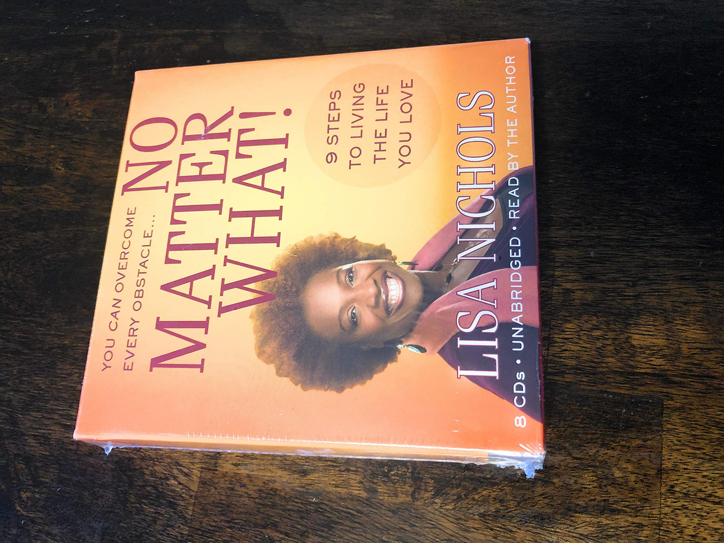 No Matter What!: 9 Steps to Living the Life You Love