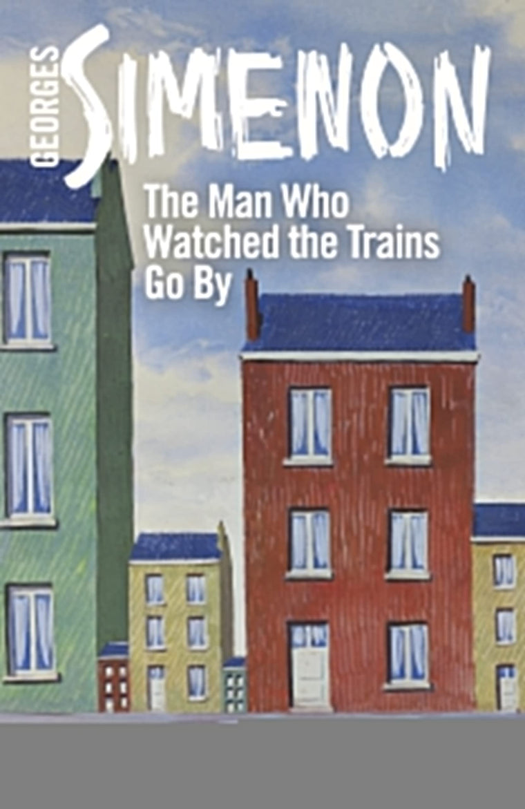 The Man Who Watched the Trains Go By