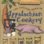 The Foxfire Book of Appalachian Cookery