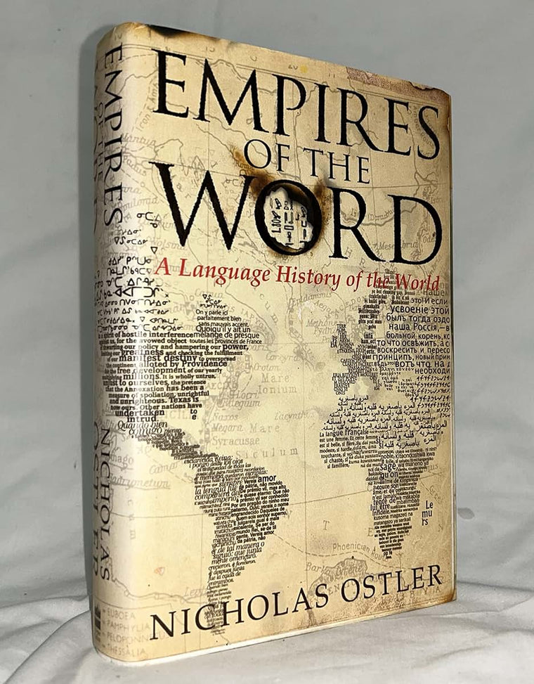 Empires of the Word: A Language History of the World by Ostl