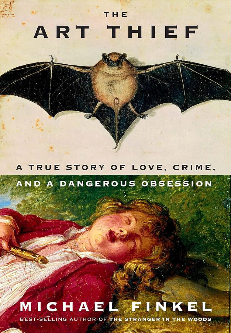 The Art Thief: A True Story of Love, Crime, and a Dangerous