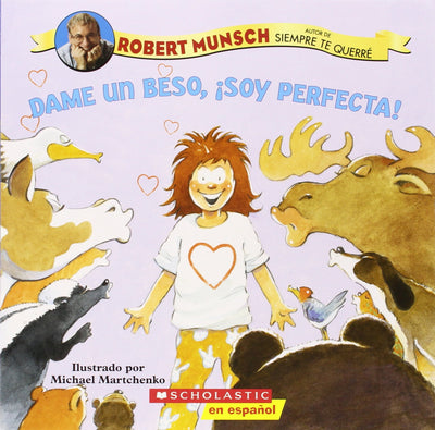 Dame un beso, soy perfecta! (Spanish Edition)