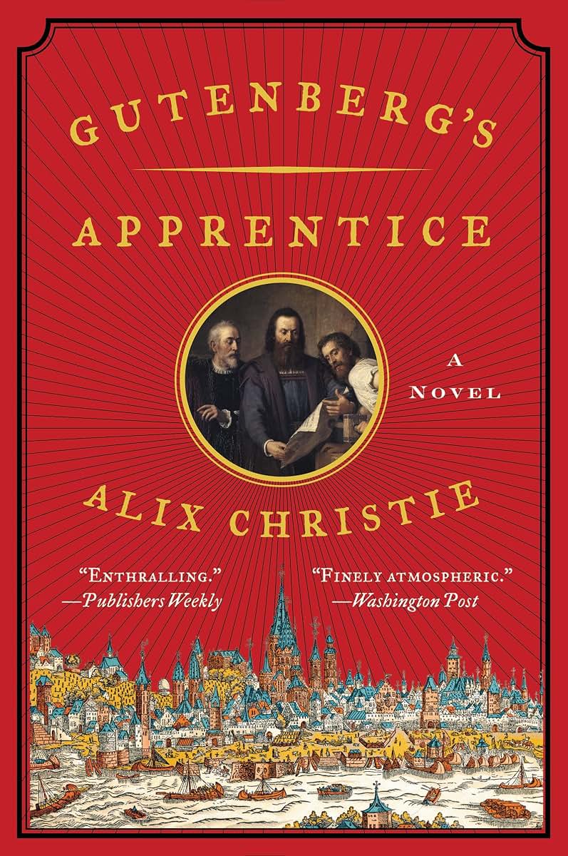 Gutenberg's Apprentice: An Atmospheric Debut - The Epic 15th Century Race to Print the Gutenberg Bible