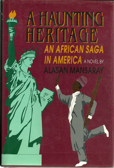 A Haunting Heritage: An African Saga in America
