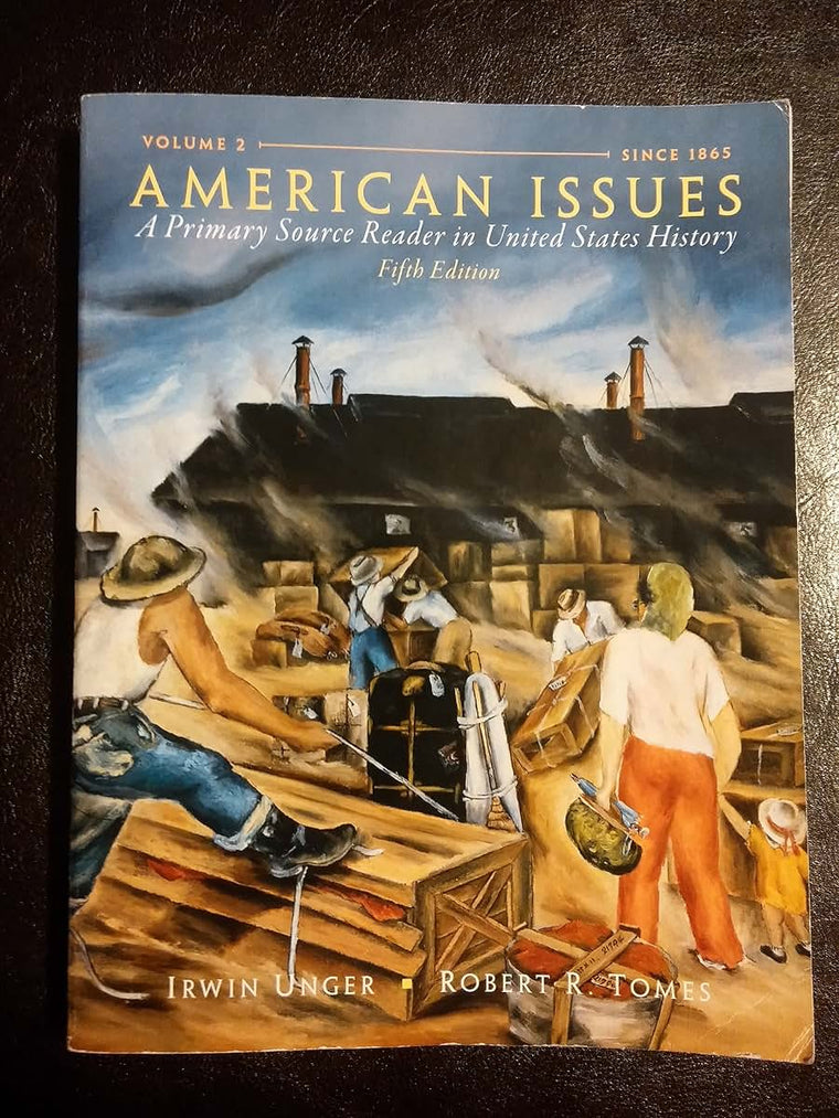American Issues: A Primary Source Reader in United States History, Volume 2