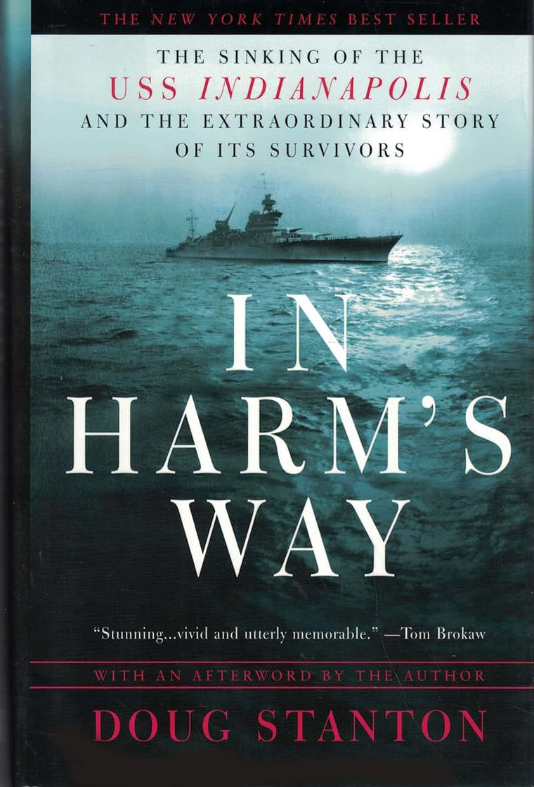 In Harm's Way: The Sinking of the USS Indianapolis and the E