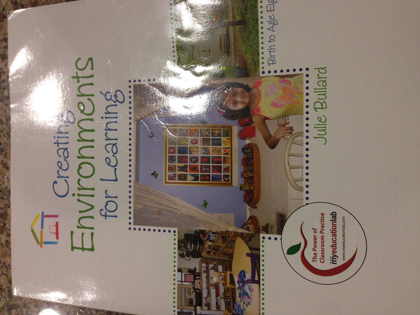 Creating Environments for Learning: Birth to Age Eight by Bu