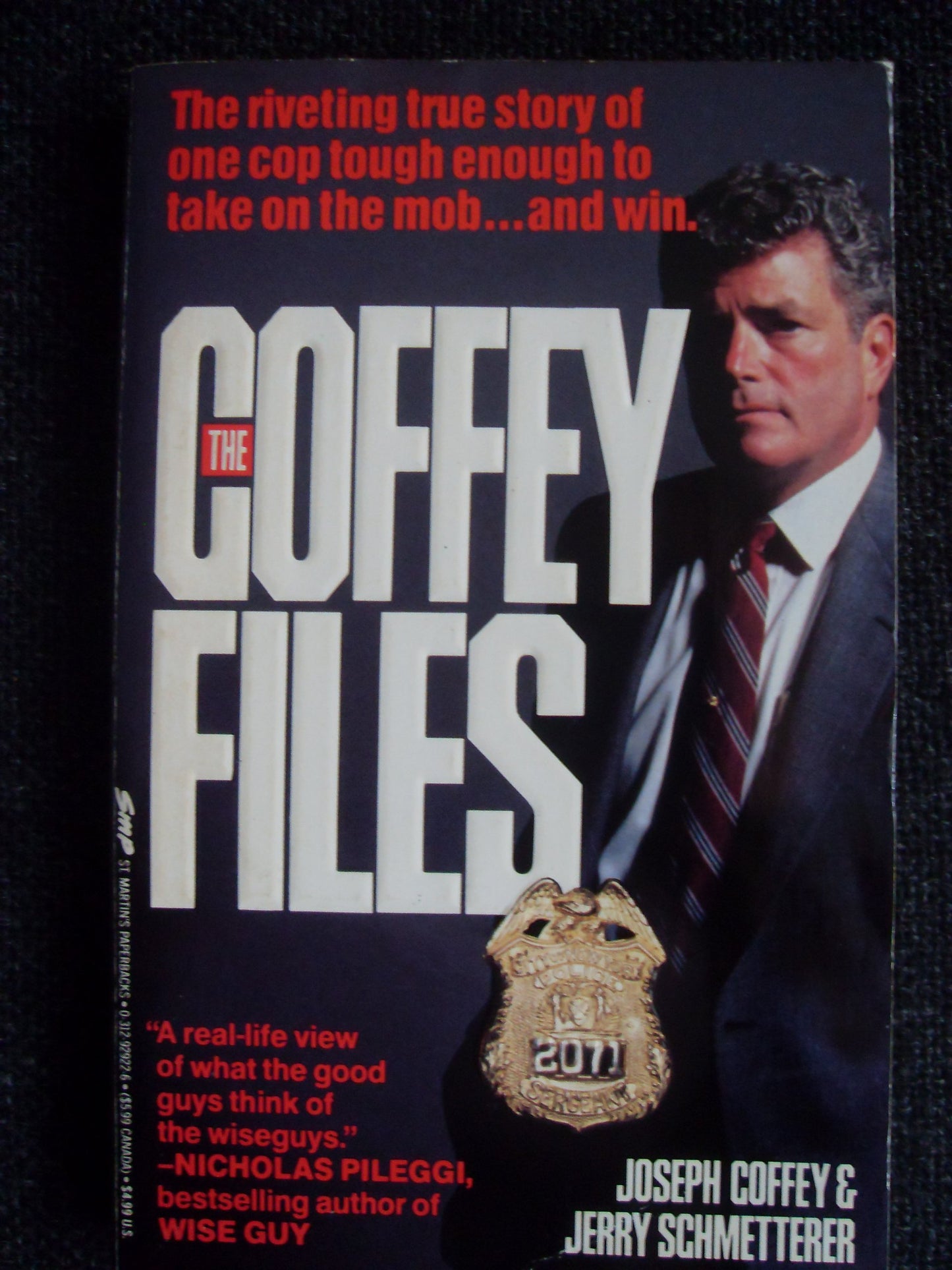 The Coffey Files: One Cop's War Against the Mob by Coffey, J