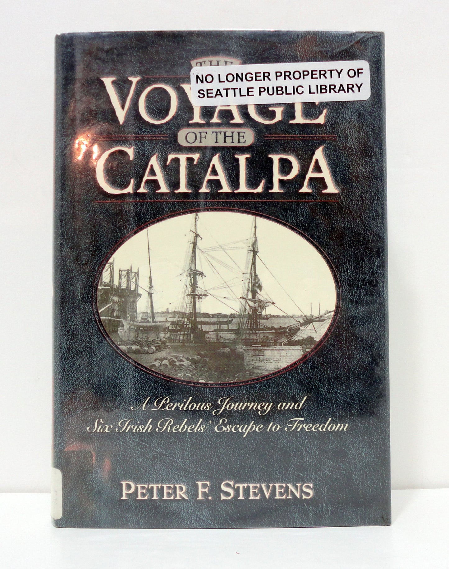 The Voyage of the Catalpa: A Perilous Journey and Six Irish Rebels' Escape to Freedom