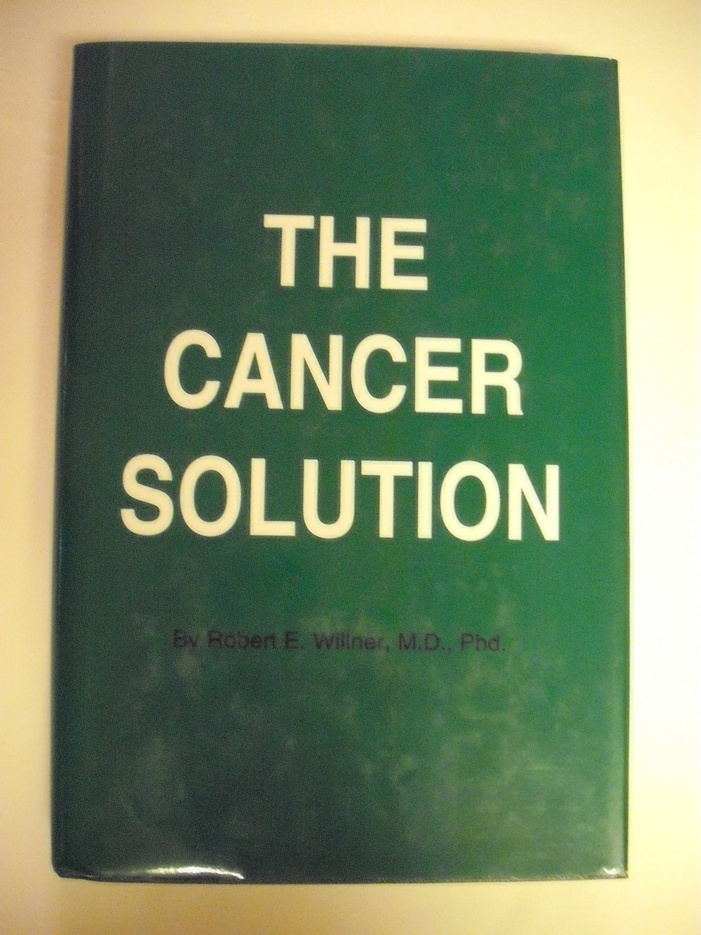 The Cancer Solution by Willner, Robert E.