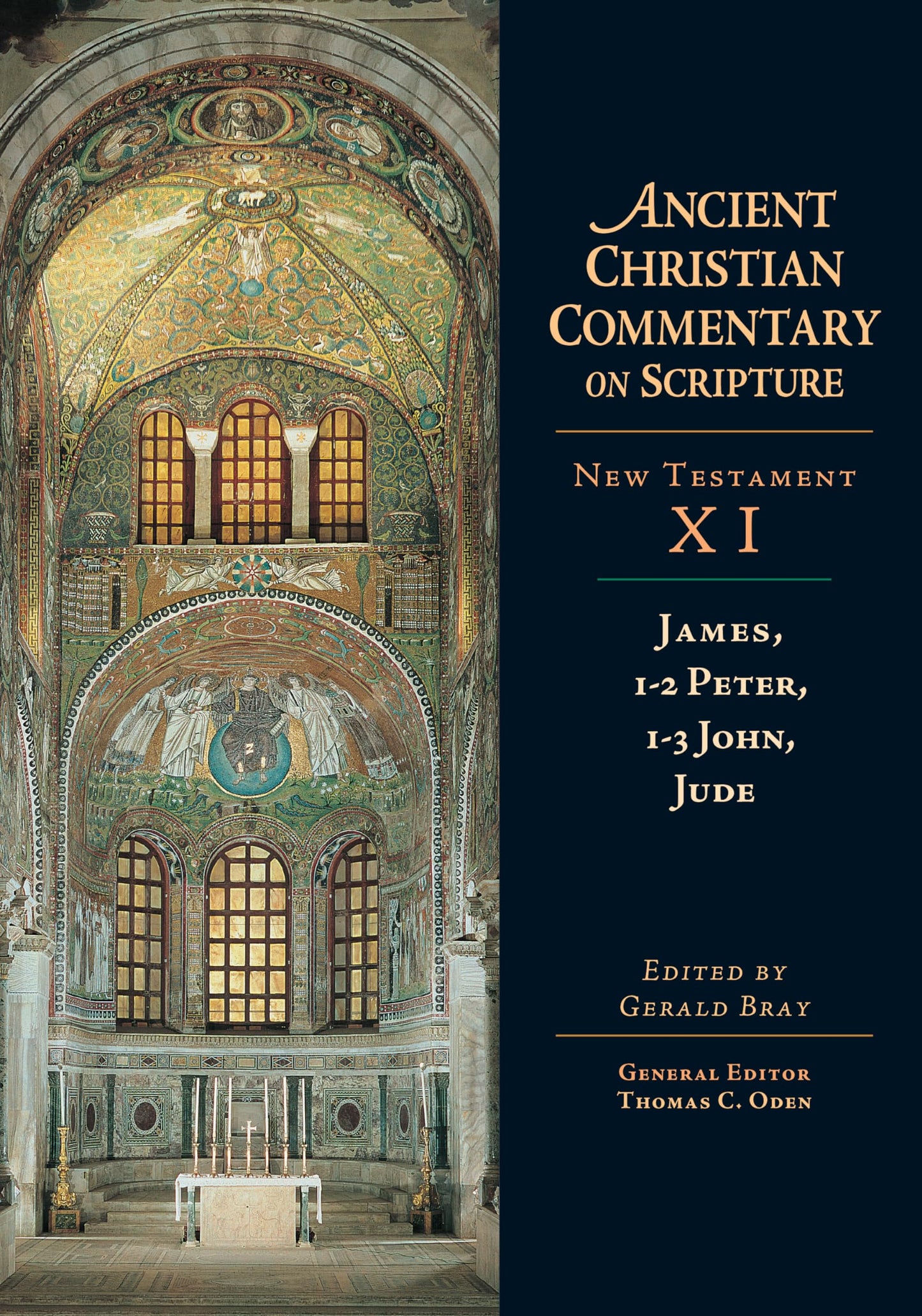 James, 1-2 Peter, 1-3 John, Jude (Ancient Christian Commentary on Scripture: New Testament, Volume XI) (Ancient Christian Commentary on Scripture, NT Volume 11)