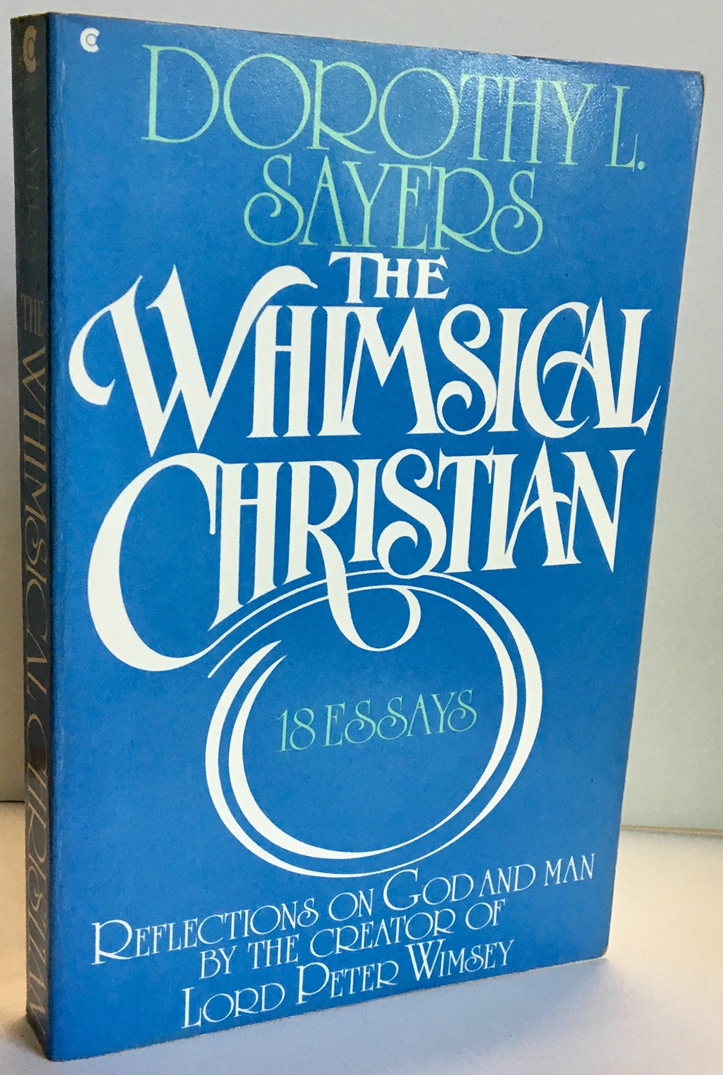 The Whimsical Christian: 18 Essays by Sayers, Dorothy L.