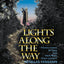 Lights Along the Way - Mesillas Yesharim: Timeless Lessons for Today (English, Hebrew and Hebrew Edition)