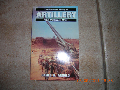 ARTILLERY #7 (Illustrated History of the Vietnam War)