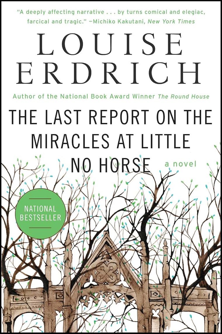 The Last Report on the Miracles at Little No Horse: A Novel (P.S.)