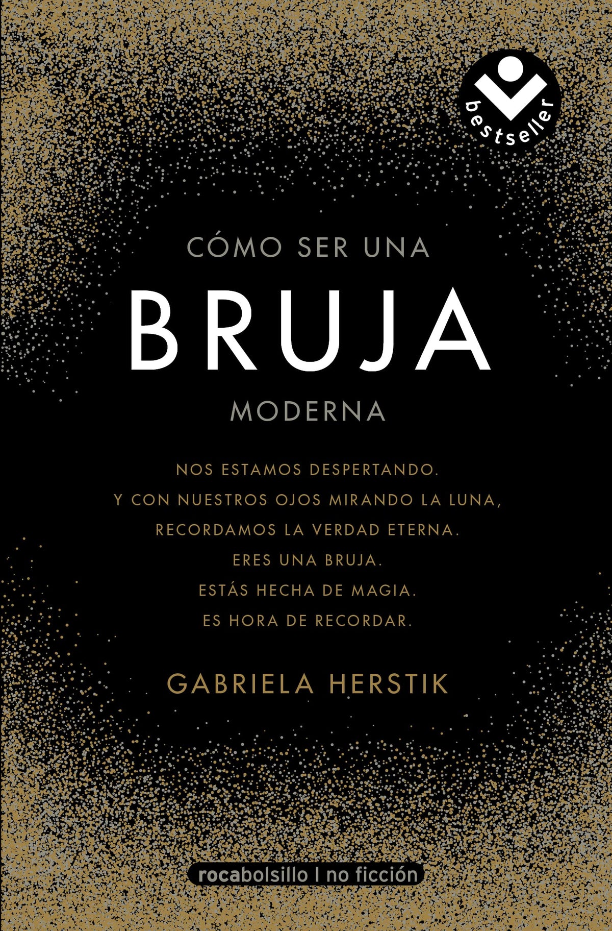 Cómo ser una bruja moderna / Inner Witch. A Modern Guide to the Ancient Craft (Spanish Edition)