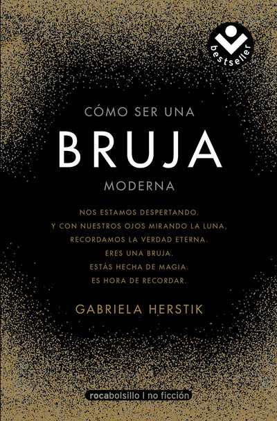Cómo ser una bruja moderna / Inner Witch. A Modern Guide to the Ancient Craft (Spanish Edition)